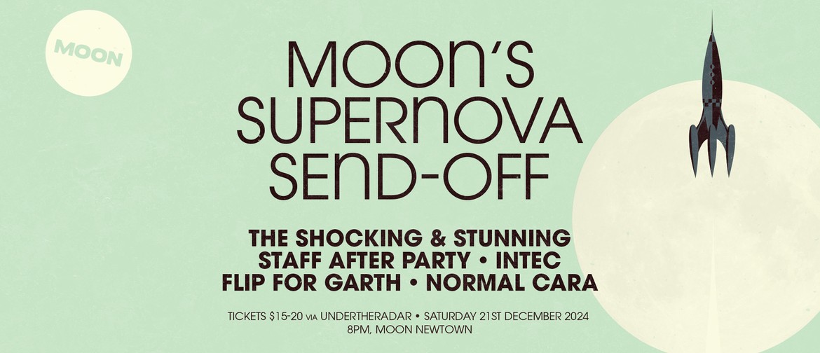 Moon's Supernova Send-Off! Moon's Supernova Send-Off!