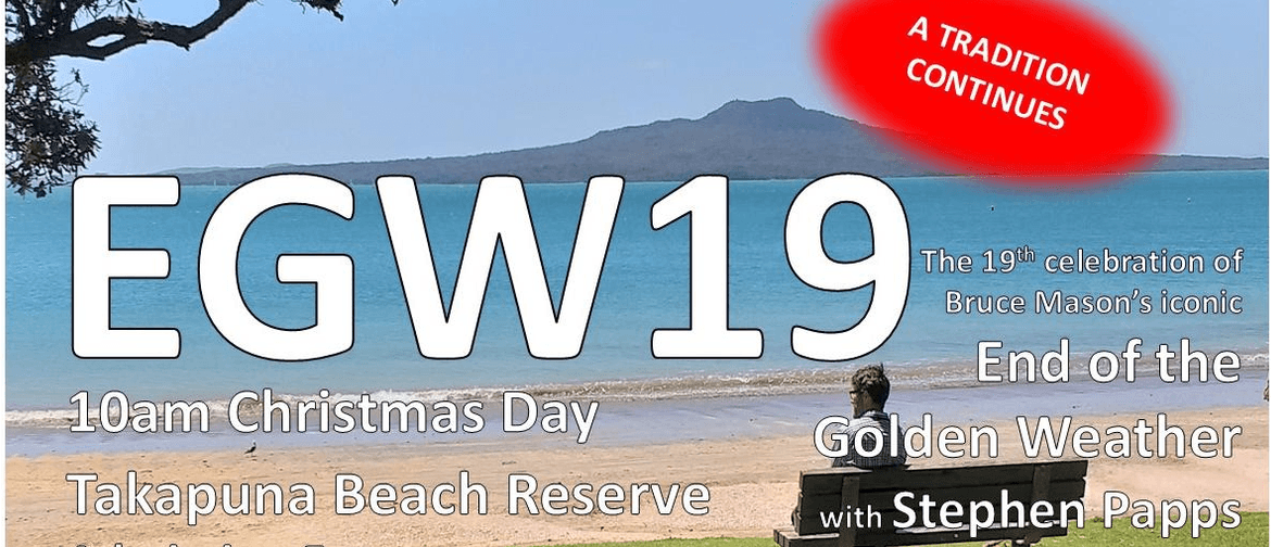 EGW19 - The 19th End of the Golden Weather EGW19 - The 19th End of the Golden Weather