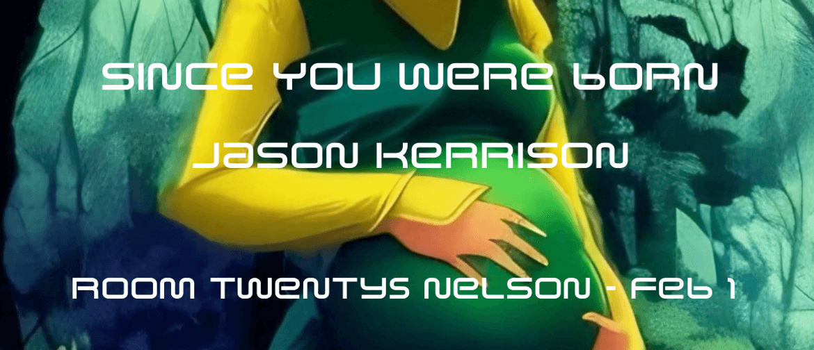 Jason Kerrison Since You Were Born