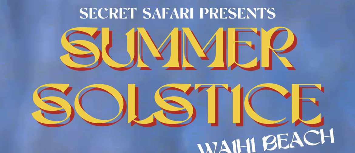 Summer Solstice Waihi Beach Eventfinda