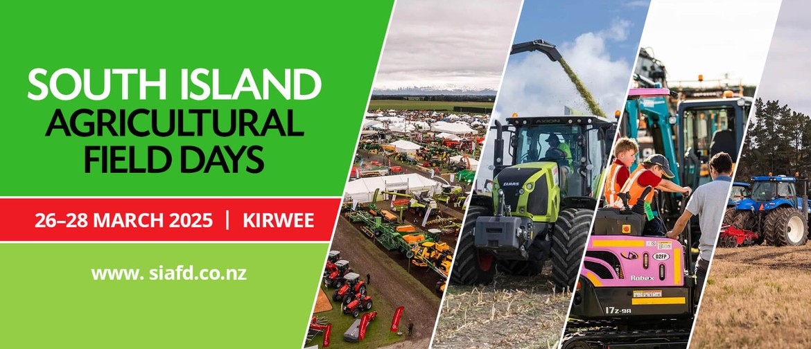 South Island Agricultural Field Days SIAFD Kirwee 26-28 March 2025