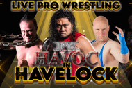 LIVE Impact Pro Wrestling - Havoc in Havelock