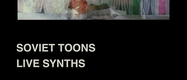 A.V. Club presents: Soviet Toons & Live Synths A.V. Club presents: Soviet Toons & Live Synths
