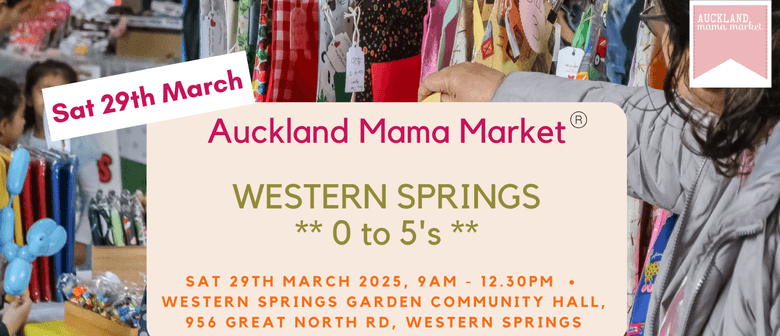 0 to 5's - Auckland Mama Market
