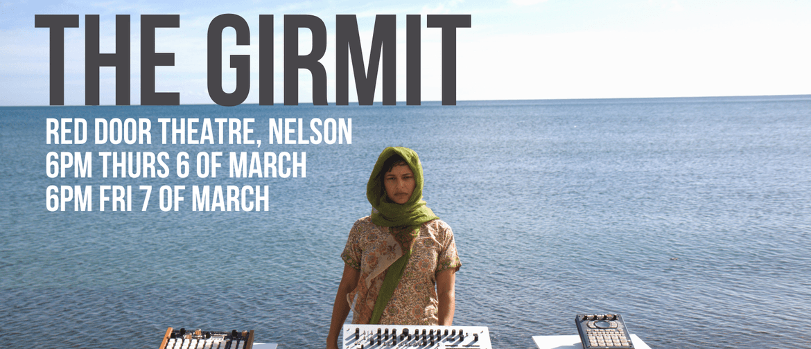 The Girmit - Nelson Fringe Festival