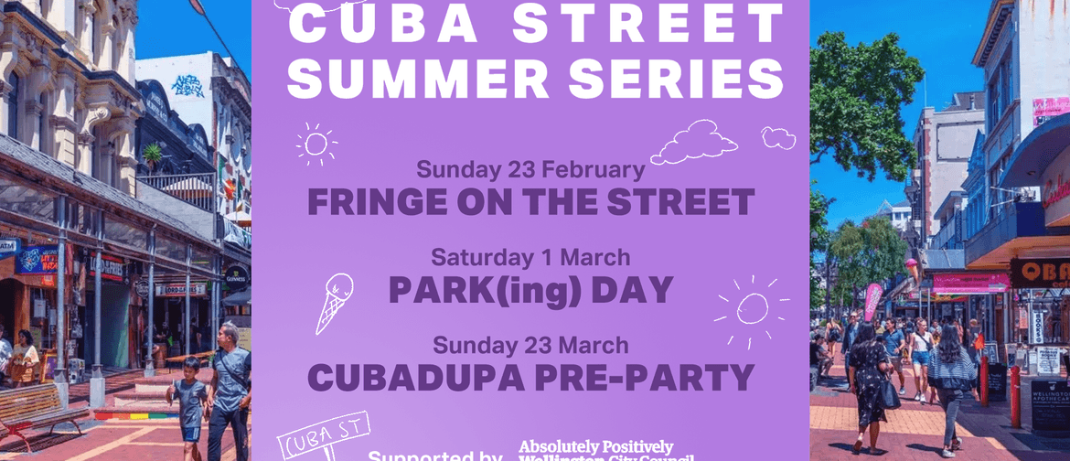Cuba Street Summer Series: Fringe on the Street Cuba Street Summer Series: Fringe on the Street