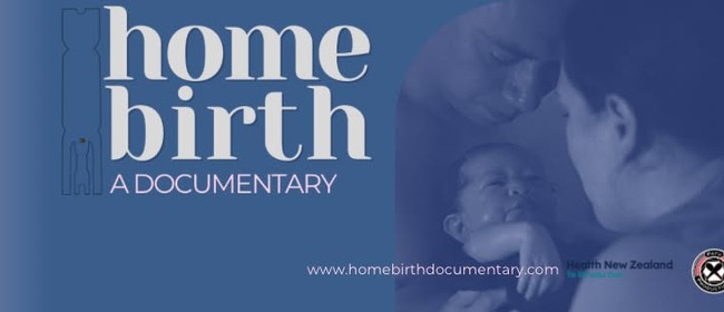 Nelson Screening: Home Birth - A Documentary