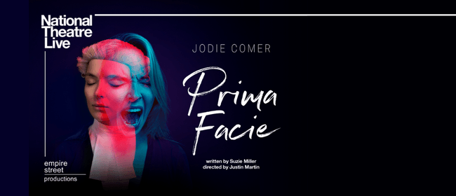 National Theatre Live: Prima Facie