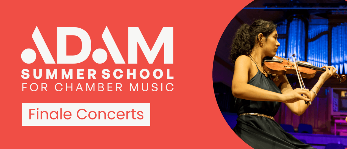 Adam Summer School Finale Concerts