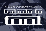 Insecure Delusion Presents: A Tribute To Tool