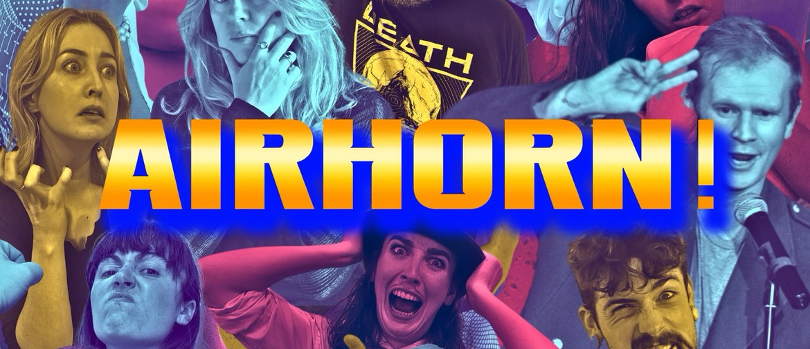 Airhorn! - NZ Fringe Festival Airhorn! - NZ Fringe Festival