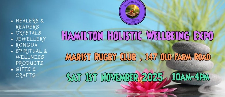 Hamilton Holistic Wellbeing Expo Hamilton Holistic Wellbeing Expo