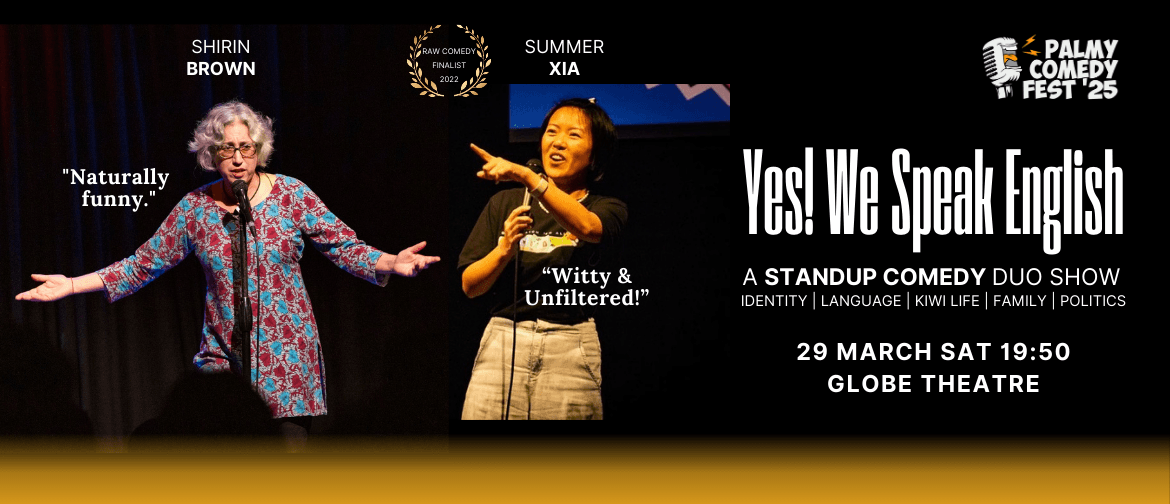 Palmy Comedy Fest '25 - Yes We Speak English! Palmy Comedy Fest '25 - Yes We Speak English!