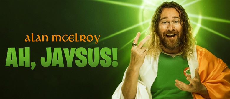Palmy Comedy Fest '25 - Alan McElroy: Ah Jaysus!