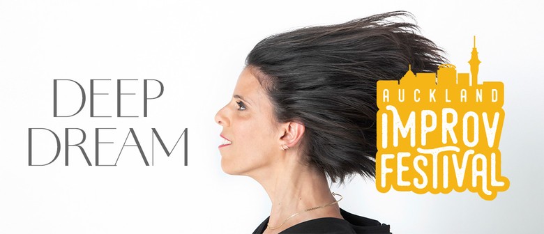 Deep Dream - Auckland Improv Festival