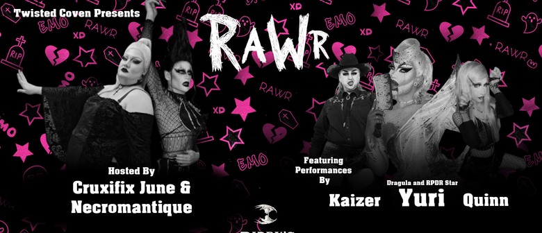 Twisted Coven Presents: RaWr- An Emo Drag Show!