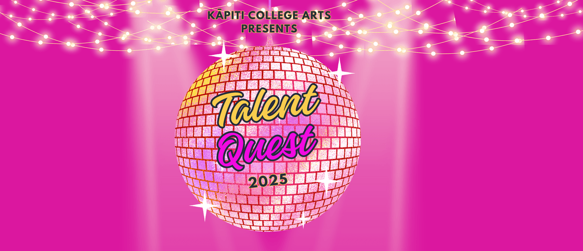 Kāpiti College Talent Quest 2025 Kāpiti College Talent Quest 2025
