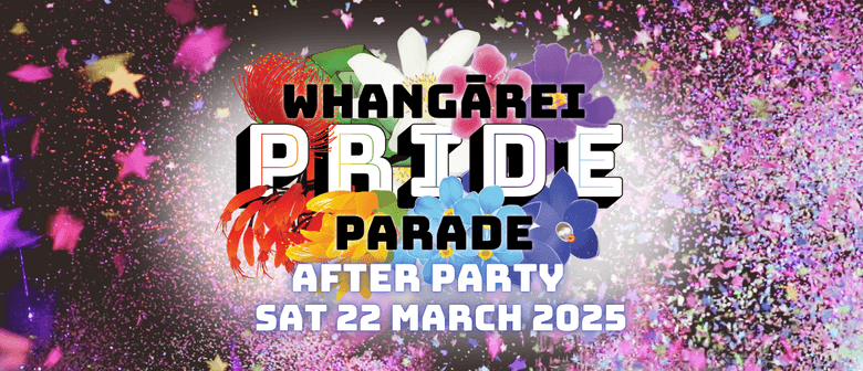 Parade After Party! - Whangārei Pride Festival 2025