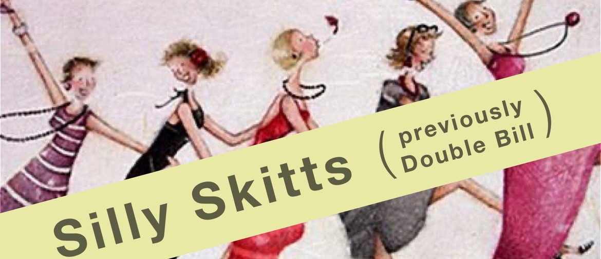 Nelson Fringe: Silly Skitts Nelson Fringe: Silly Skitts