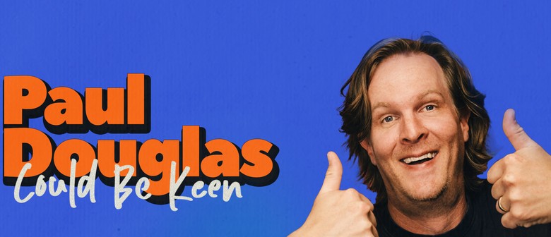 Paul Douglas in 'Could Be Keen'