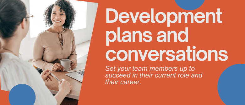 Leadership: Development Plans and Conversations