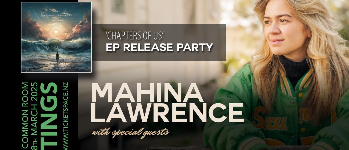 Mahina Lawrence Chapters of Us EP Release Mahina Lawrence Chapters of Us EP Release