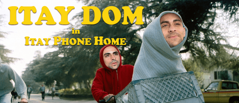 Itay Dom in 'Itay Phone Home'