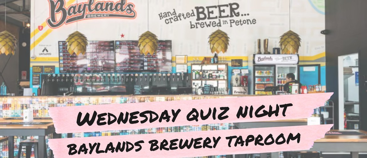 Quiz Night at Baylands Brewery and Taproom Quiz Night at Baylands Brewery and Taproom