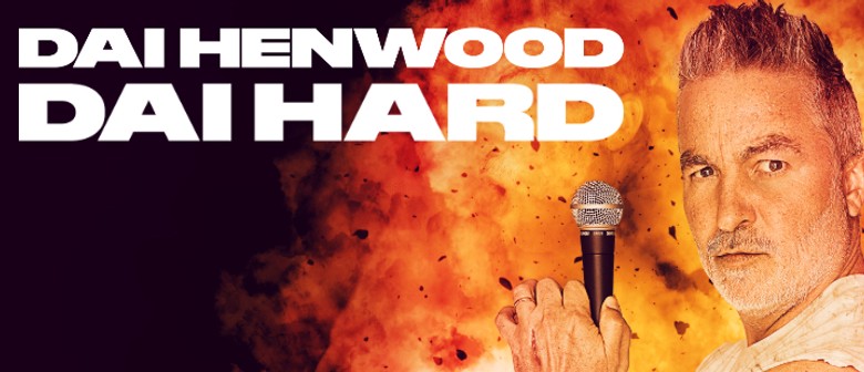 Dai Henwood | Dai Hard