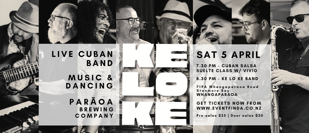 Ke Lo Ke Latin Heat Party Ke lo Ke band performing at Paraoa Brewing, Whangaparaoa on Sat 5 April from 7.30 PM