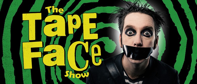 The TAPE FACE Show The TAPE FACE Show