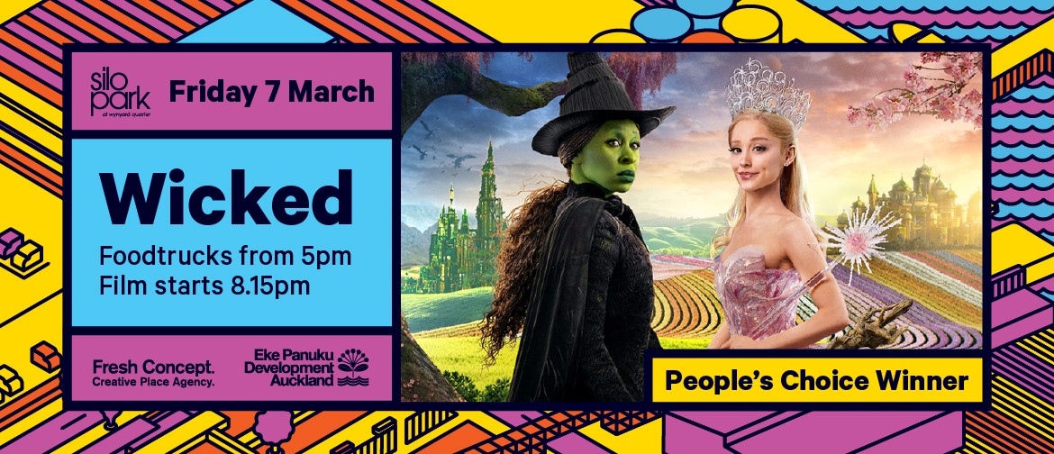 Silo Cinema: People's Choice - Wicked Silo Cinema: People's Choice - Wicked