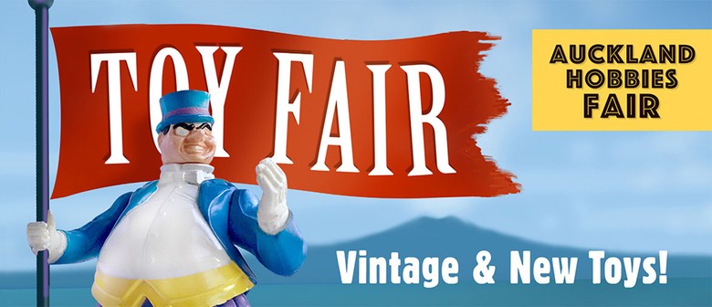 Auckland Hobbies Fair & Toy Fair