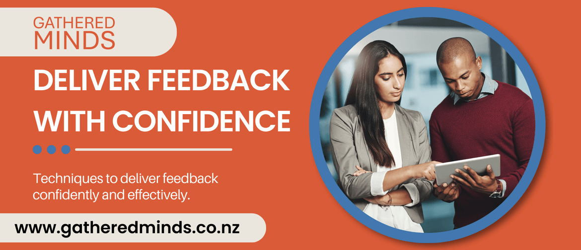 Leadership: Deliver Feedback With Confidence Banner that says deliver feedback with confidence. Techniques to deliver feedback confidently and effectively.