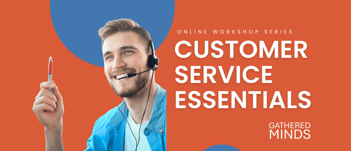 Customer Service Essentials (Workshop Series) Customer Service Essentials (Workshop Series)