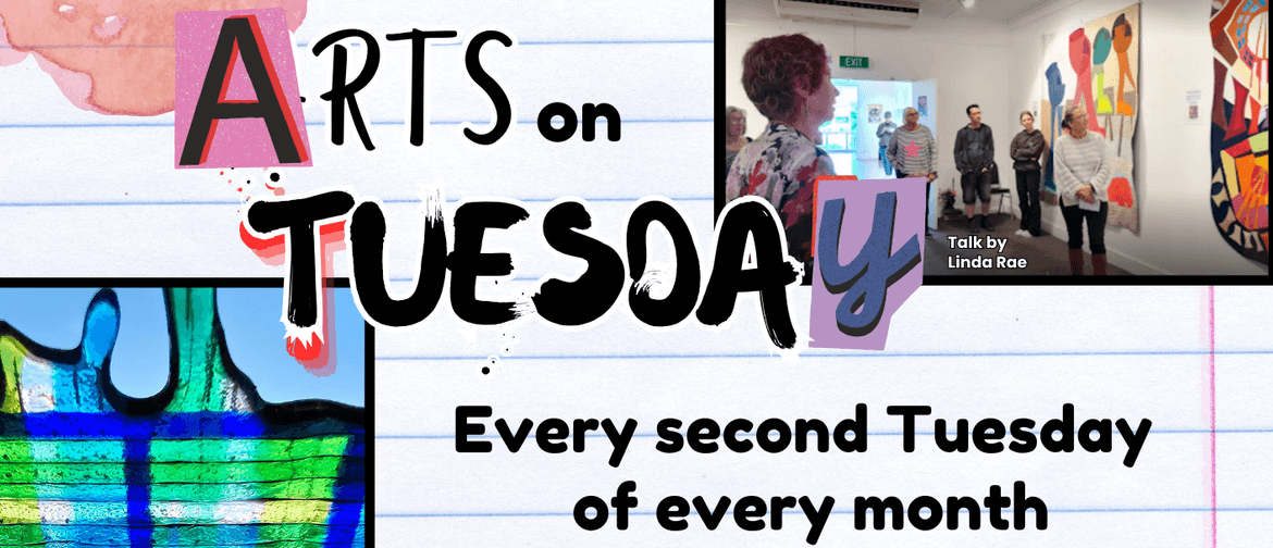 Arts on Tuesday Arts on Tuesday