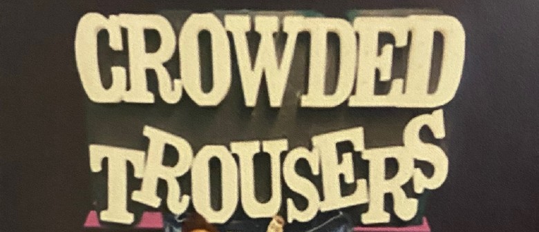 Crowded Trousers