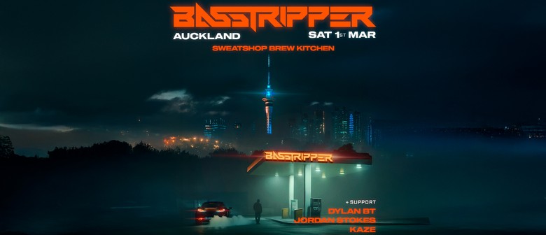 Basstripper (BEL) - Auckland
