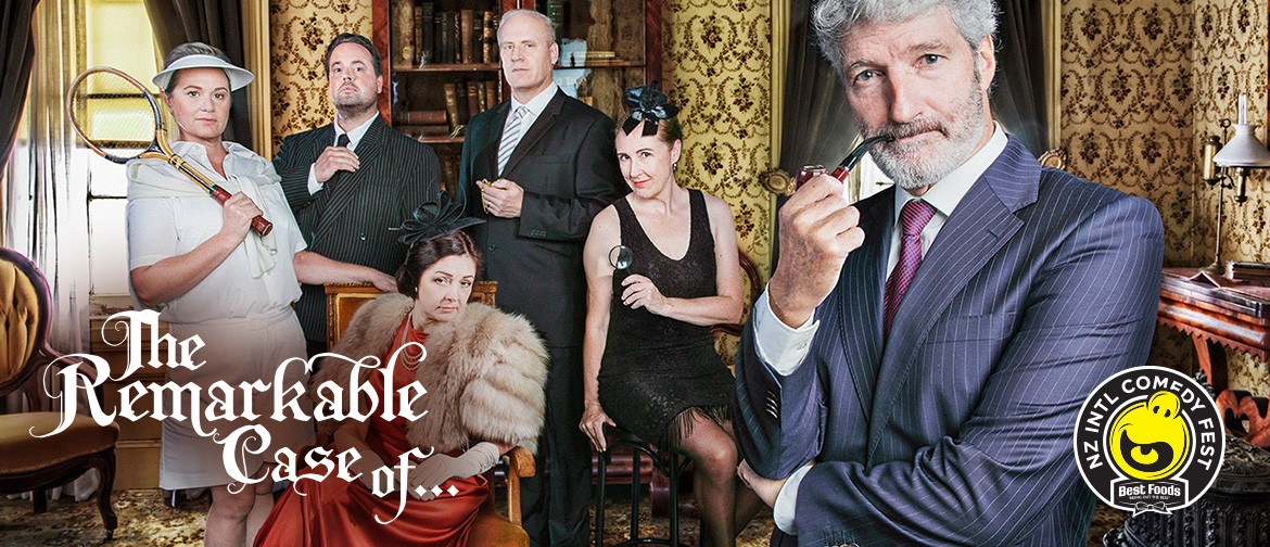 NZ Comedy Festival - The Remarkable Case of NZ Comedy Festival - The Remarkable Case of