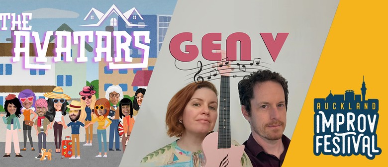 Double Bill - The Avatars / Gen V - Auckland Improv Festival