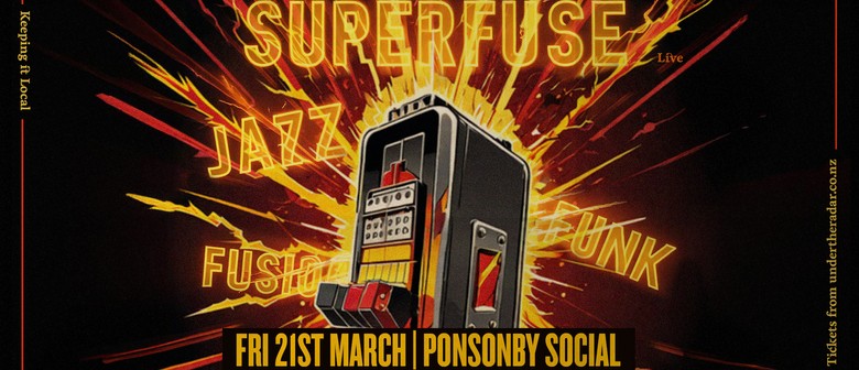 Superfuse Live Followed By Djs Mankato & Grantis