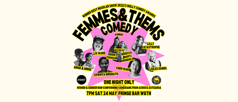 Femmes and Thems Comedy: Wellington