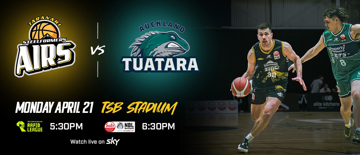 Taranaki Airs v Auckland Tuatara Taranaki Airs v Auckland Tuatara