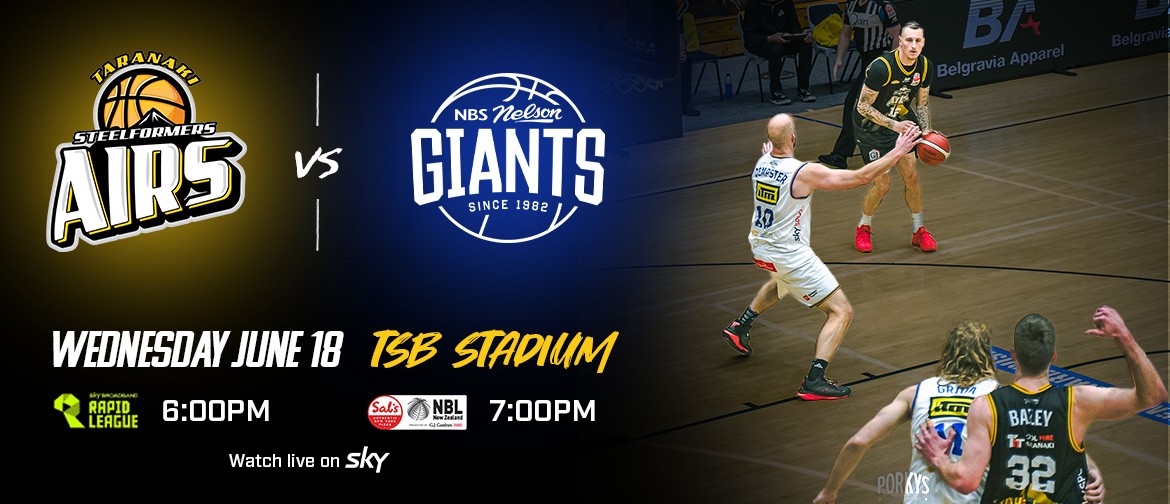 Taranaki Airs v Nelson Giants Taranaki Airs v Nelson Giants