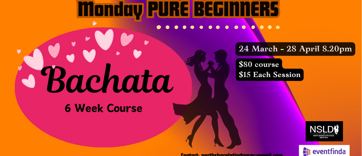 Bachata Pure Beginners 6 week course Bachata Pure Beginners 6 week course