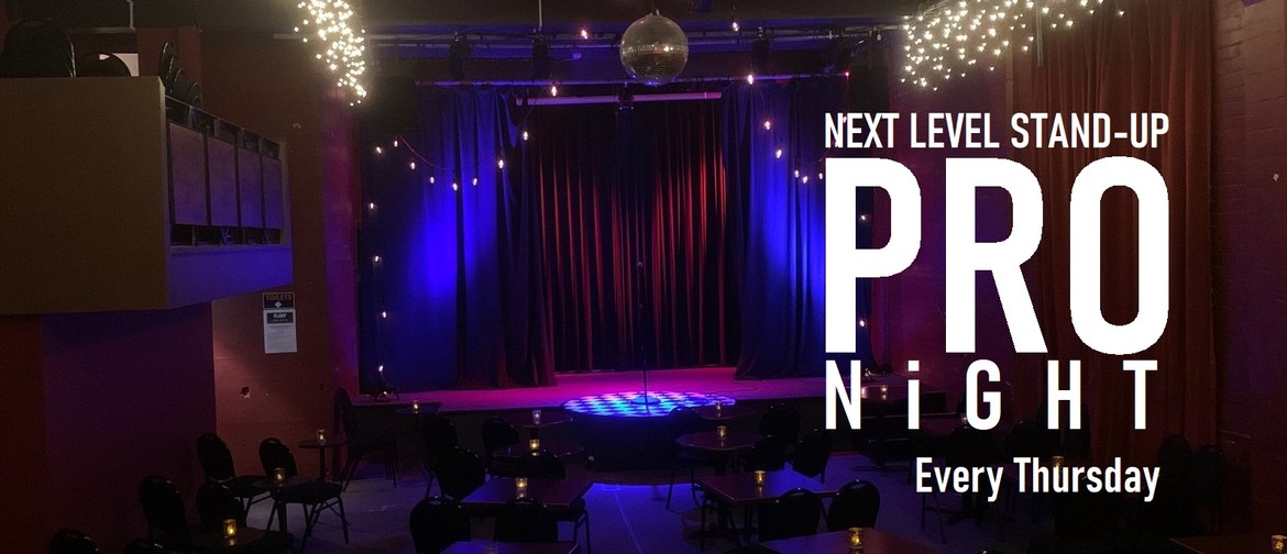 PRO NiGHT... Next Level Premium Live Comedy in 2025