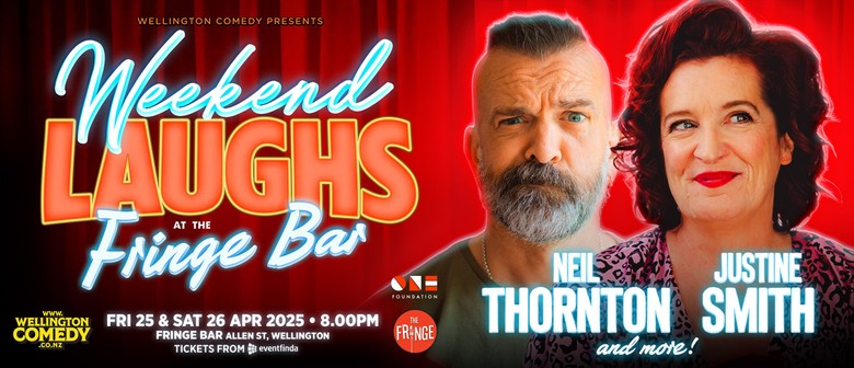 Weekend Laughs with Neil Thornton and Justine Smith