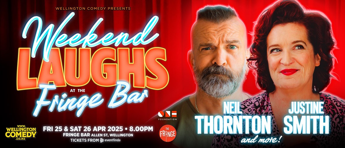 Weekend Laughs with Neil Thornton and Justine Smith Weekend Laughs with Neil Thornton and Justine Smith