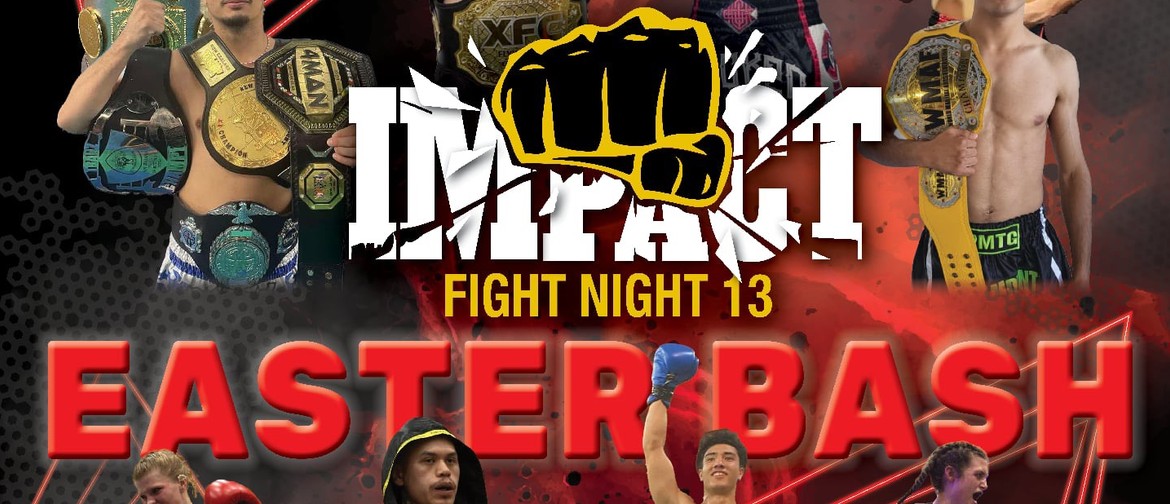 Impact Fight Night 13 Impact Fight Night 13