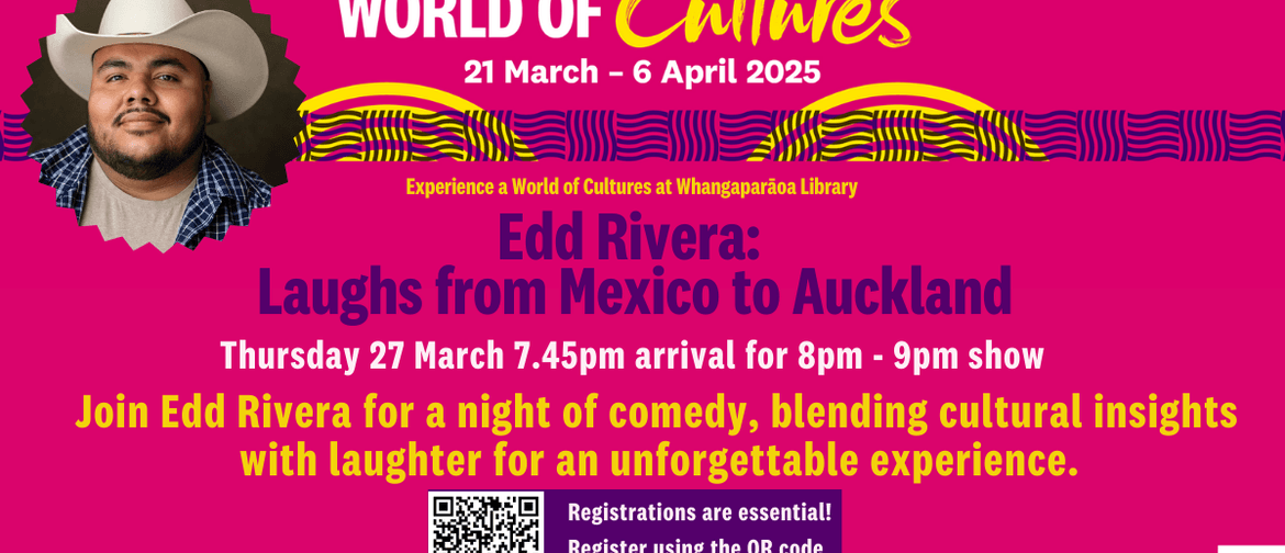 Edd Rivera: Laughs from Mexico to Auckland Edd Rivera: Laughs from Mexico to Auckland